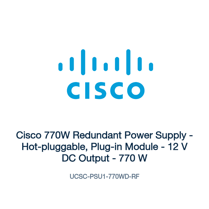 UCSC-PSU1-770WD-RF: Cisco 770W Redundant Power Supply