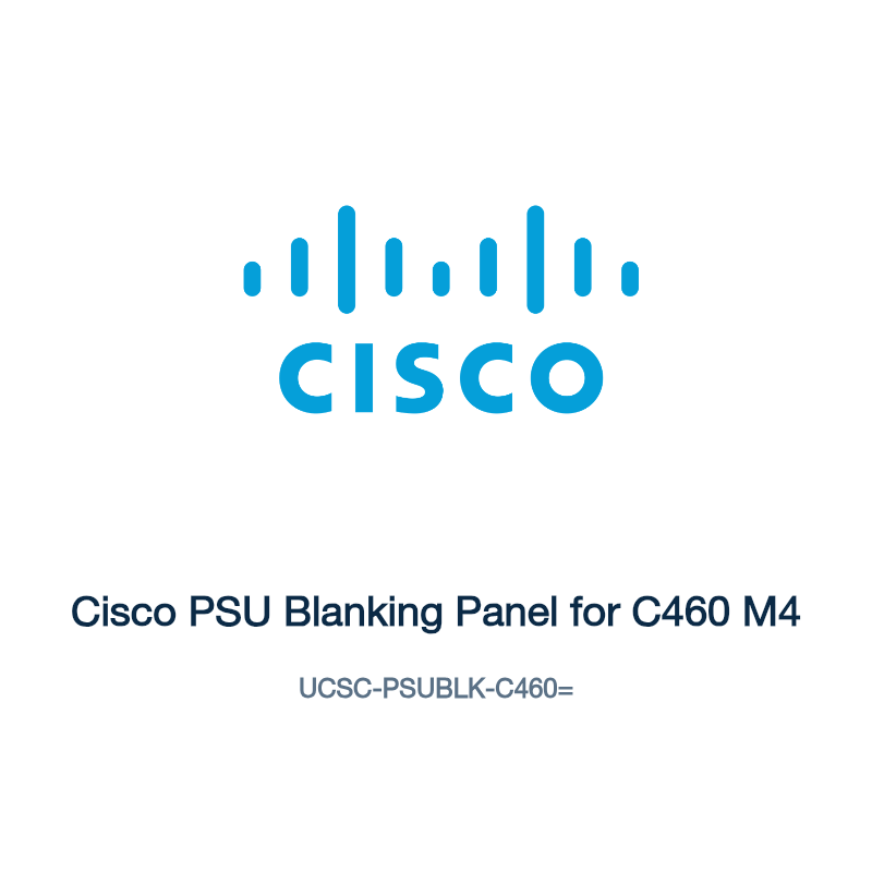 UCSC-PSUBLK-C460=: Cisco PSU Blanking Panel for C460 M4