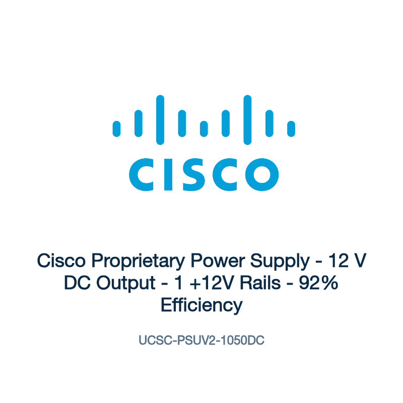 UCSC-PSUV2-1050DC: Cisco Proprietary Power Supply