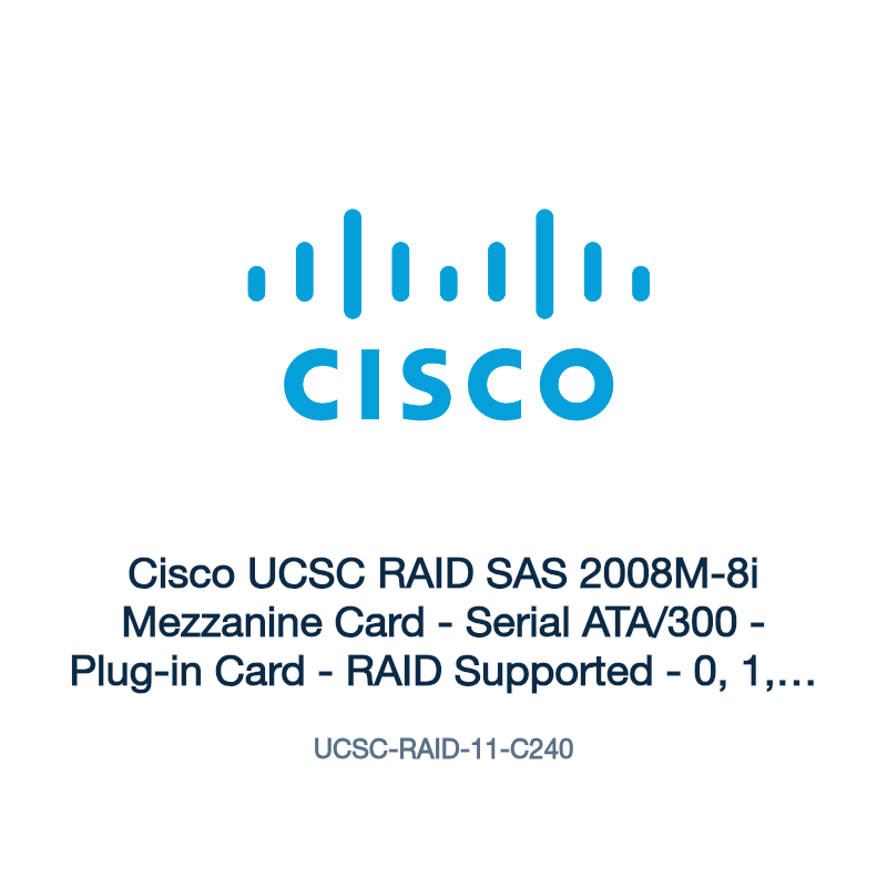 UCSC-RAID-11-C240: Cisco UCSC RAID SAS 2008M-8i Mezzanine Card