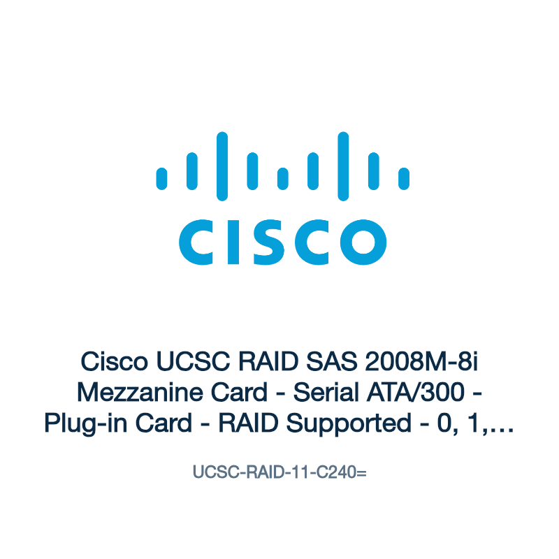 UCSC-RAID-11-C240=: Cisco UCSC RAID SAS 2008M-8i Mezzanine Card