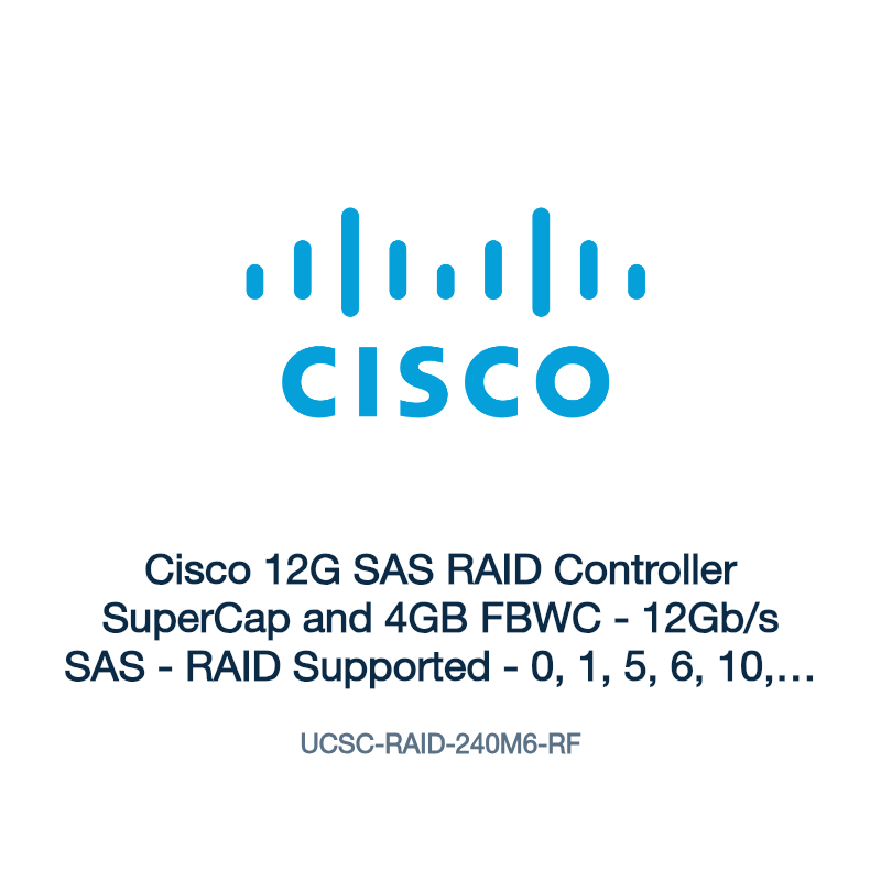 UCSC-RAID-240M6-RF: Cisco 12G SAS RAID Controller SuperCap and 4GB FBWC