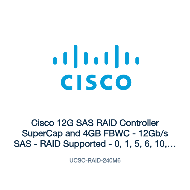 UCSC-RAID-240M6: Cisco 12G SAS RAID Controller SuperCap and 4GB FBWC