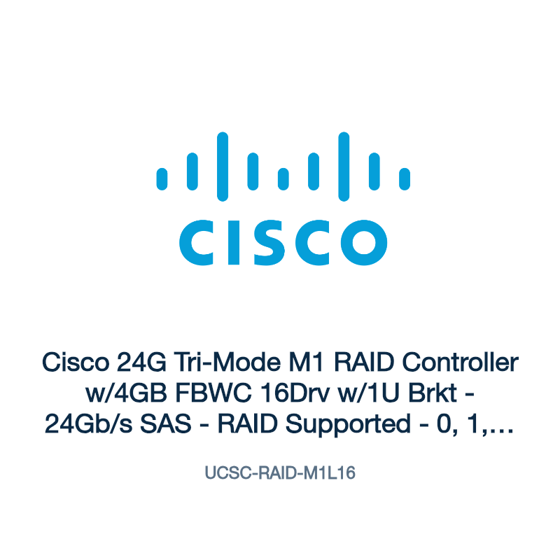 UCSC-RAID-M1L16: Cisco 24G Tri-Mode M1 RAID Controller w/4GB FBWC 16Drv w/1U Brkt