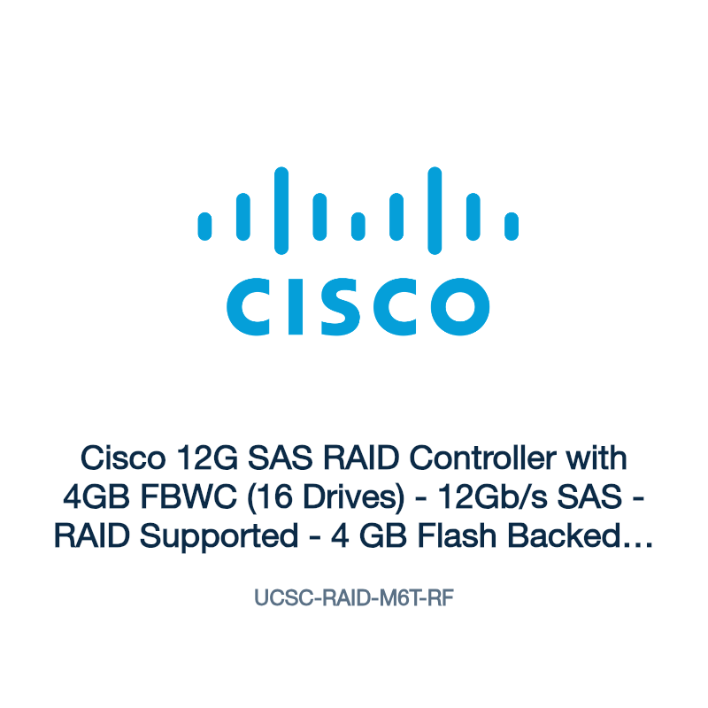 UCSC-RAID-M6T-RF: Cisco 12G SAS RAID Controller with 4GB FBWC (16 Drives)