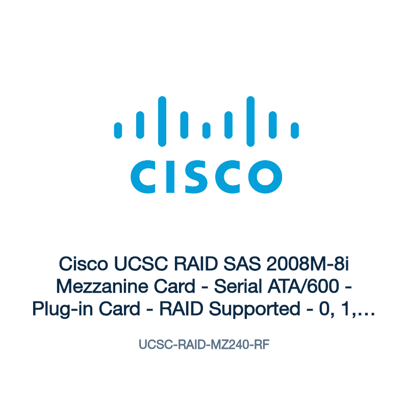 UCSC-RAID-MZ240-RF: Cisco UCSC RAID SAS 2008M-8i Mezzanine Card