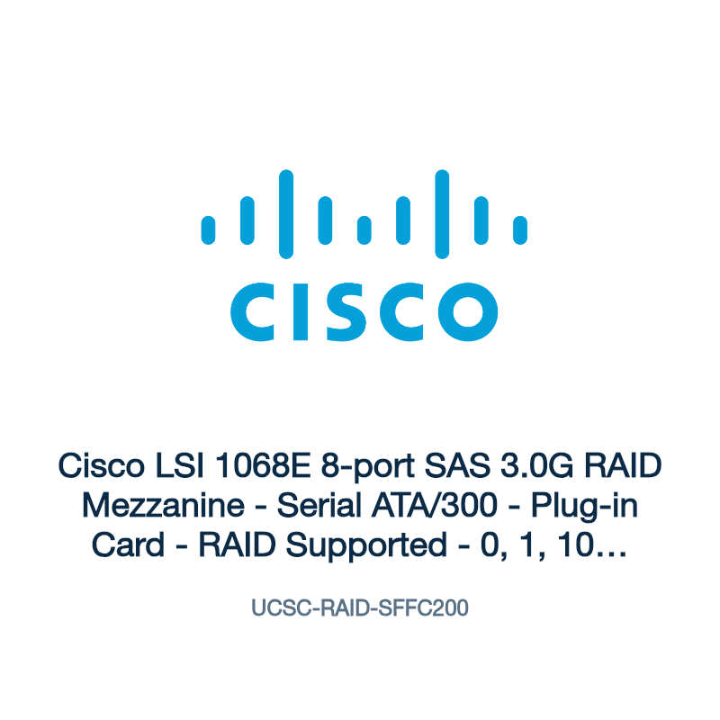 UCSC-RAID-SFFC200: Cisco LSI 1068E 8-port SAS 3.0G RAID Mezzanine
