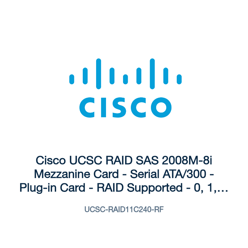 UCSC-RAID11C240-RF: Cisco UCSC RAID SAS 2008M-8i Mezzanine Card