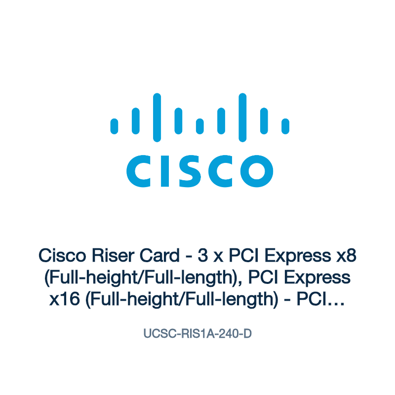 UCSC-RIS1A-240-D: Cisco Riser Card