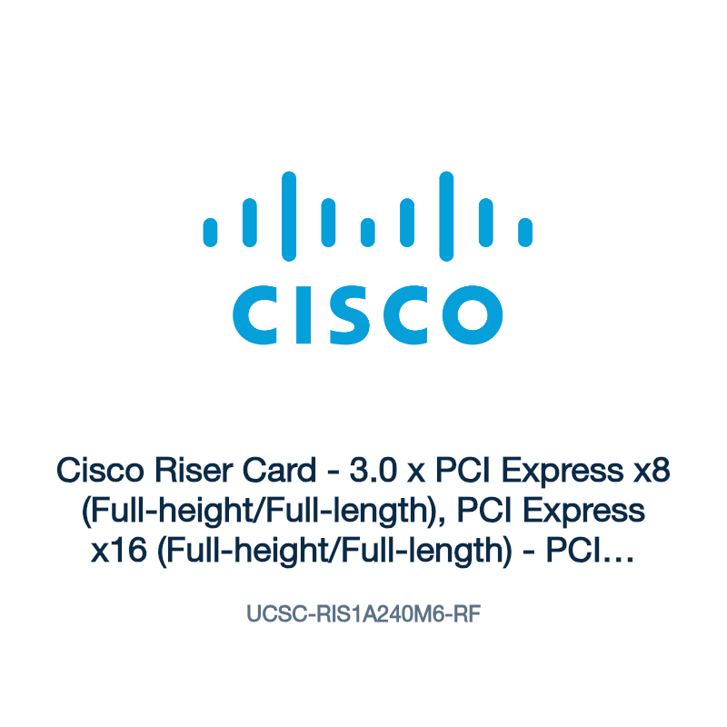 UCSC-RIS1A240M6-RF: Cisco Riser Card