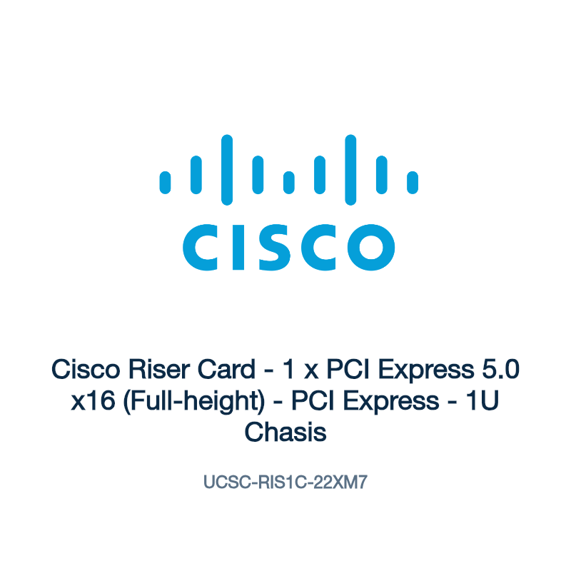 UCSC-RIS1C-22XM7: Cisco Riser Card
