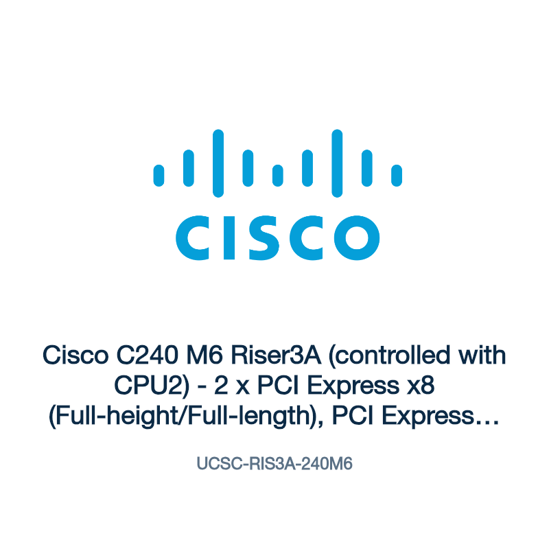 UCSC-RIS3A-240M6: Cisco C240 M6 Riser3A (controlled with CPU2)