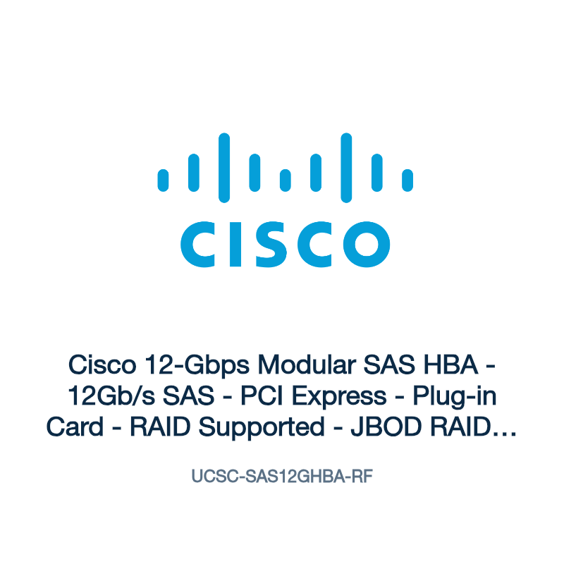 UCSC-SAS12GHBA-RF: Cisco 12-Gbps Modular SAS HBA