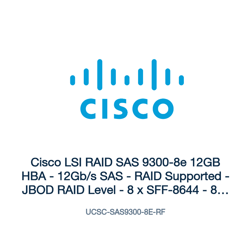UCSC-SAS9300-8E-RF: Cisco LSI RAID SAS 9300-8e 12GB HBA