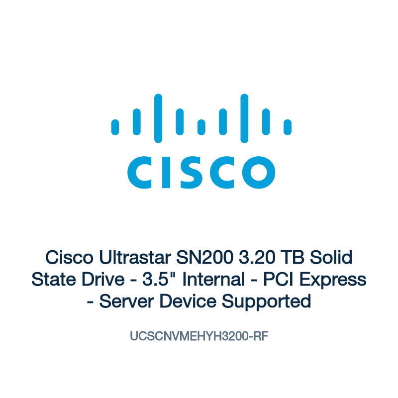 UCSCNVMEHYH3200-RF: Cisco Ultrastar SN200 3.20 TB Solid State Drive