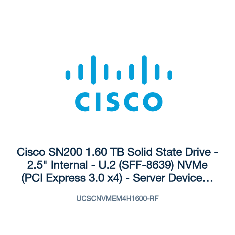 UCSCNVMEM4H1600-RF: Cisco SN200 1.60 TB Solid State Drive