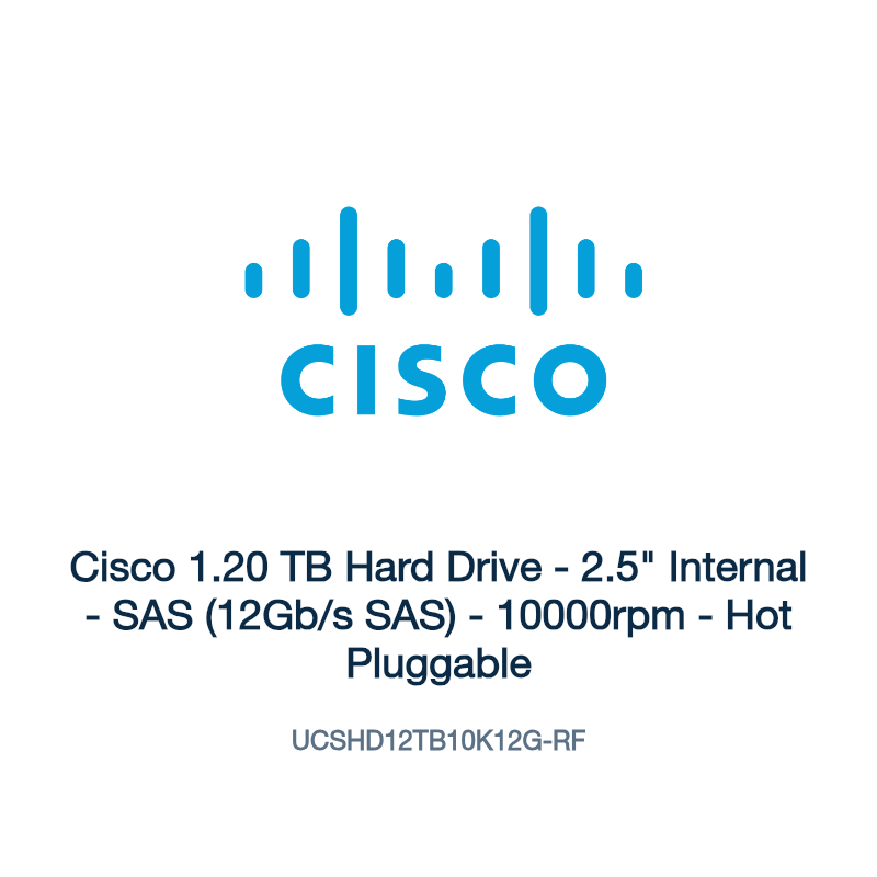 UCSHD12TB10K12G-RF: Cisco 1.20 TB Hard Drive