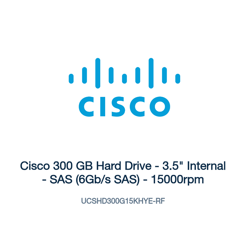 UCSHD300G15KHYE-RF: Cisco 300 GB Hard Drive