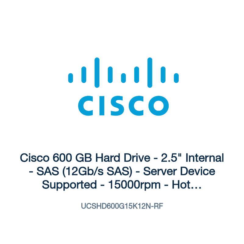 UCSHD600G15K12N-RF: Cisco 600 GB Hard Drive