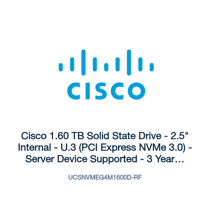 UCSNVMEG4M1600D-RF: Cisco 1.60 TB Solid State Drive