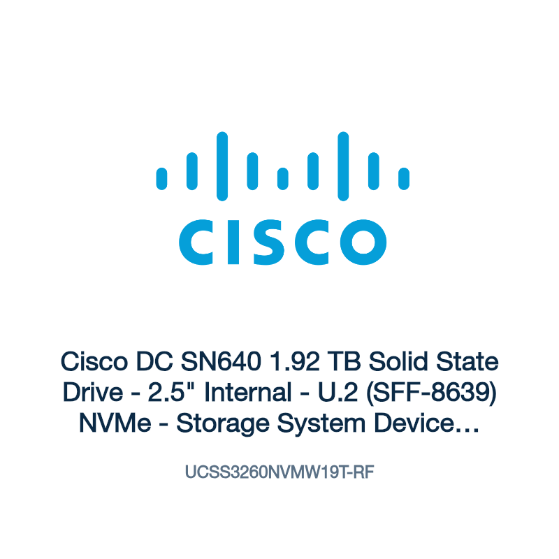 UCSS3260NVMW19T-RF: Cisco DC SN640 1.92 TB Solid State Drive