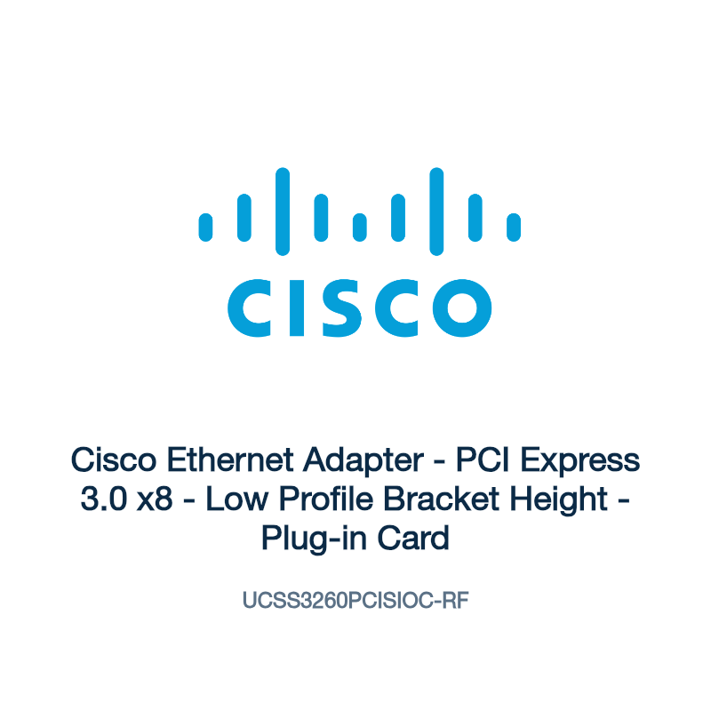 UCSS3260PCISIOC-RF: Cisco Ethernet Adapter