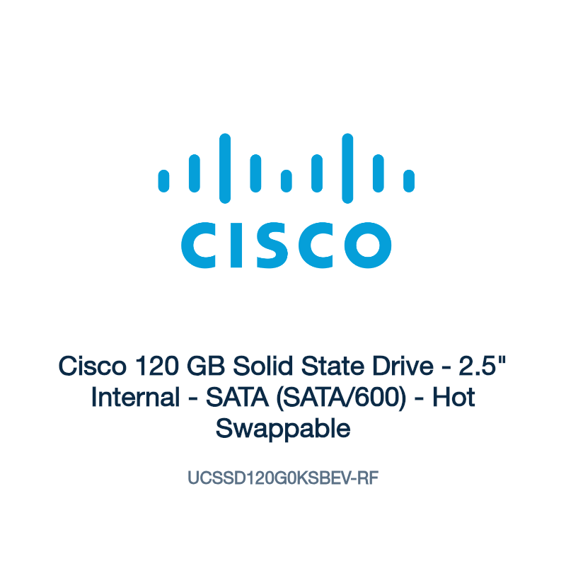 UCSSD120G0KSBEV-RF: Cisco 120 GB Solid State Drive