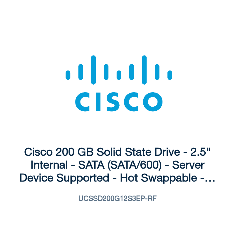 UCSSD200G12S3EP-RF: Cisco 200 GB Solid State Drive