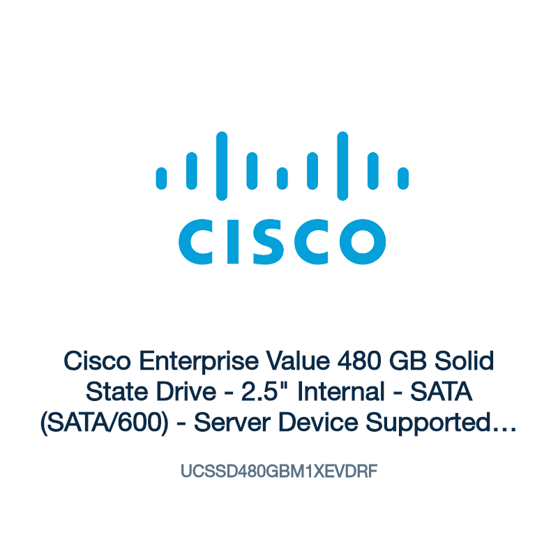 UCSSD480GBM1XEVDRF: Cisco Enterprise Value 480 GB Solid State Drive