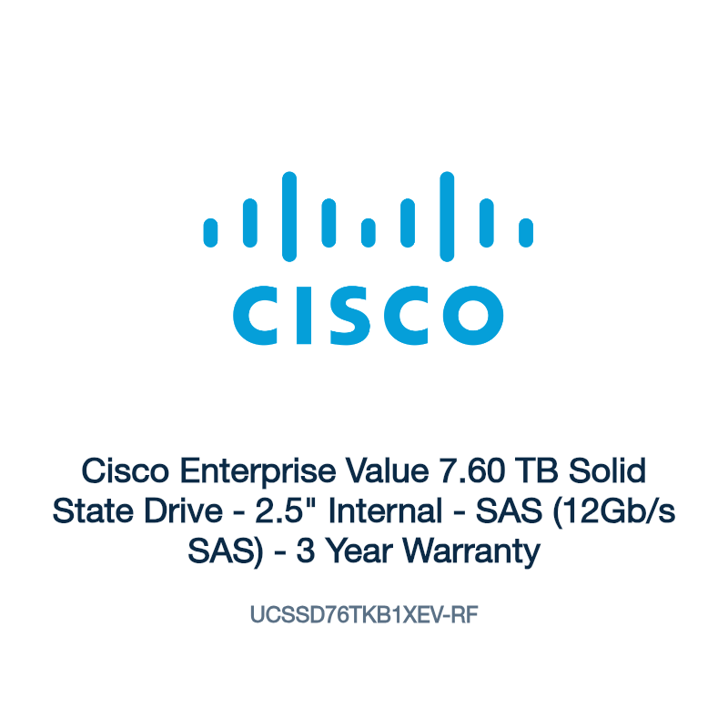 UCSSD76TKB1XEV-RF: Cisco Enterprise Value 7.60 TB Solid State Drive