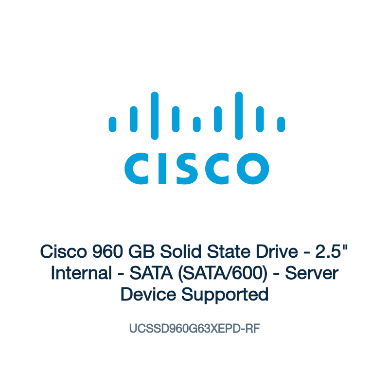 UCSSD960G63XEPD-RF: Cisco 960 GB Solid State Drive