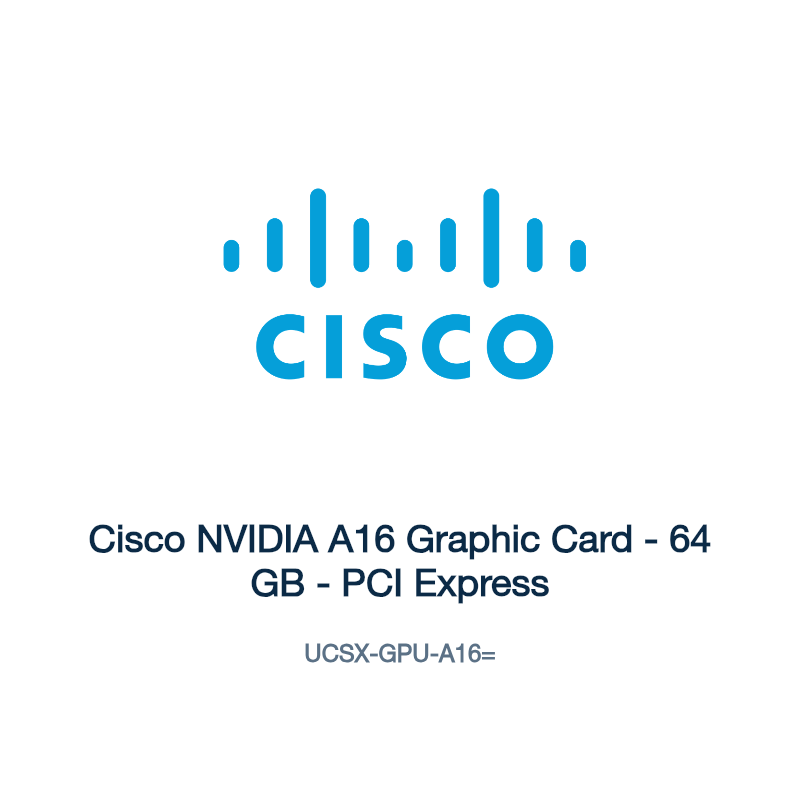 UCSX-GPU-A16=: Cisco NVIDIA A16 Graphic Card