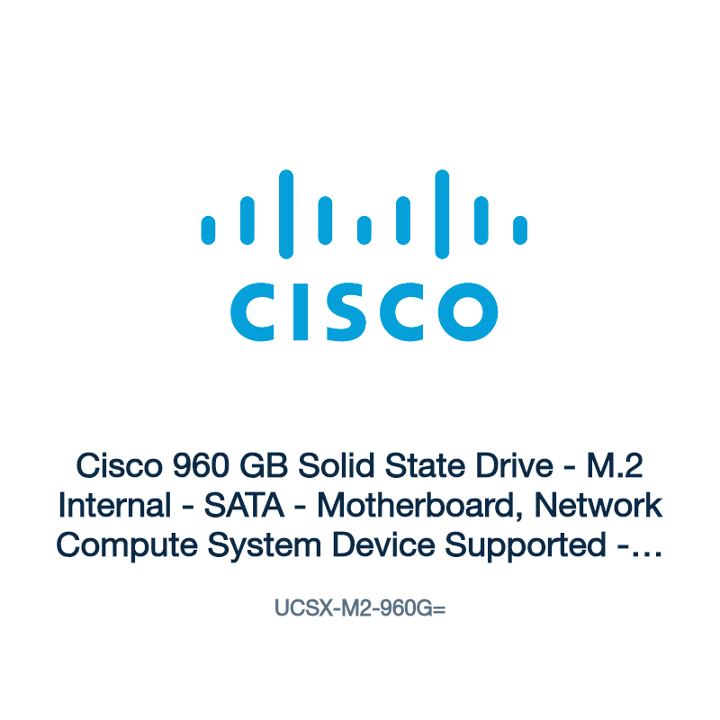 UCSX-M2-960G=: Cisco 960 GB Solid State Drive