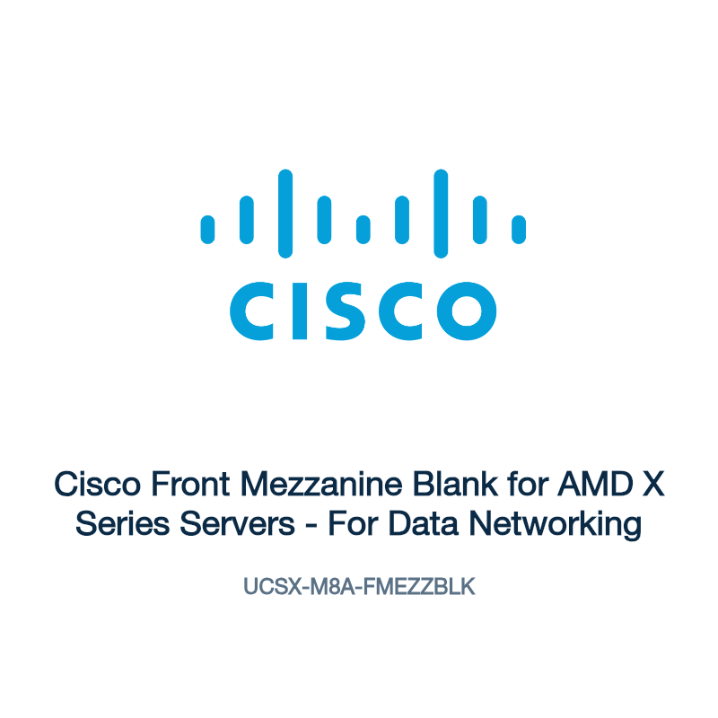 UCSX-M8A-FMEZZBLK: Cisco Front Mezzanine Blank for AMD X Series Servers
