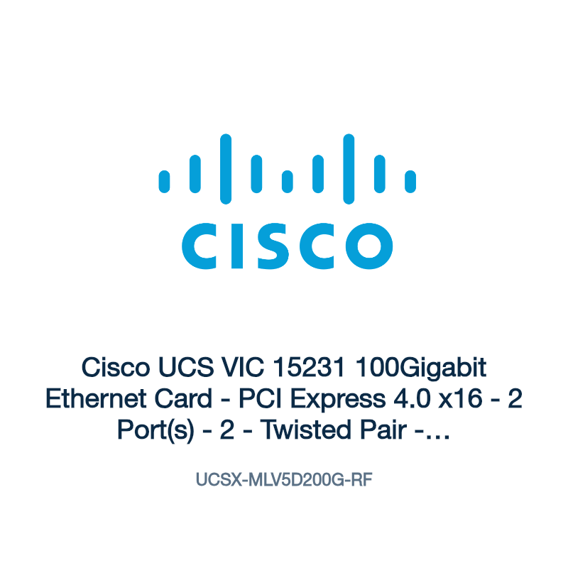 UCSX-MLV5D200G-RF: Cisco UCS VIC 15231 100Gigabit Ethernet Card