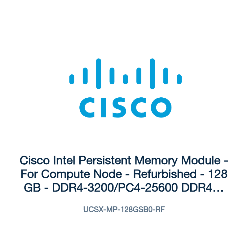 UCSX-MP-128GSB0-RF: Cisco Intel Persistent Memory Module