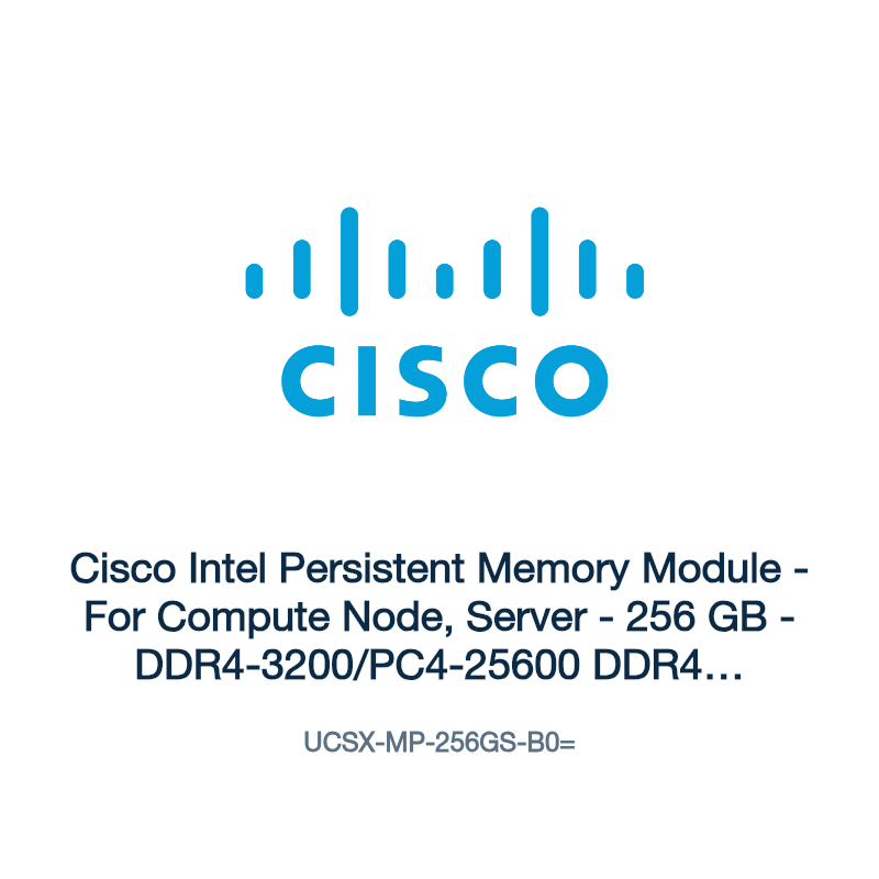 UCSX-MP-256GS-B0=: Cisco Intel Persistent Memory Module
