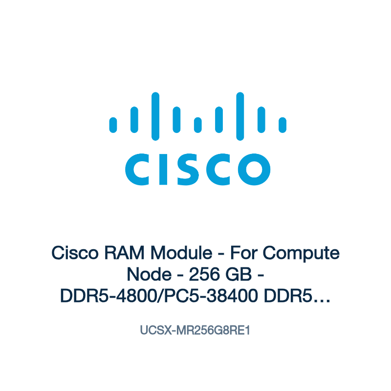 UCSX-MR256G8RE1: Cisco RAM Module