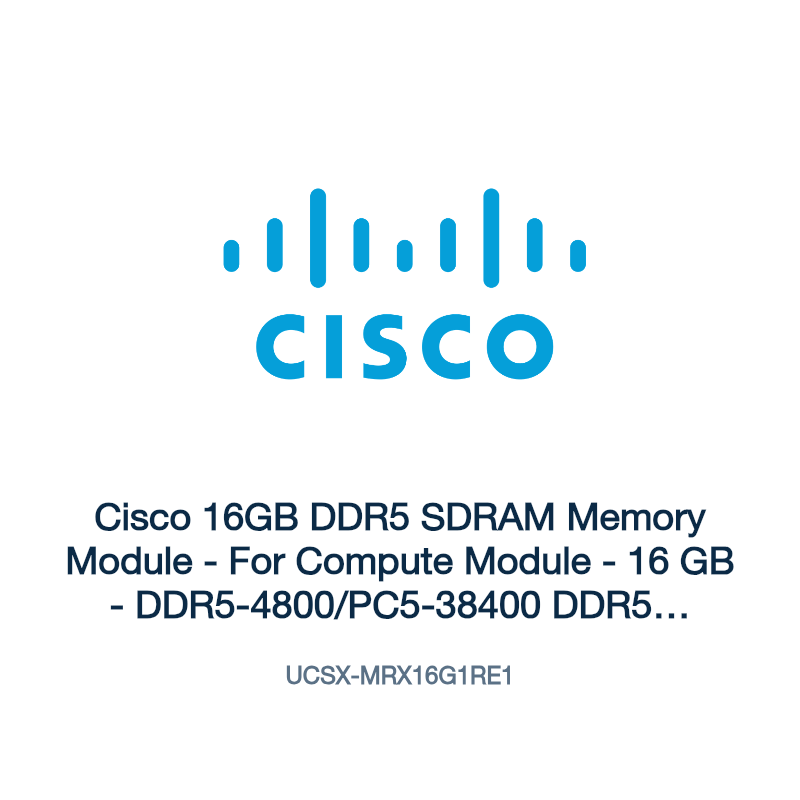UCSX-MRX16G1RE1: Cisco 16GB DDR5 SDRAM Memory Module
