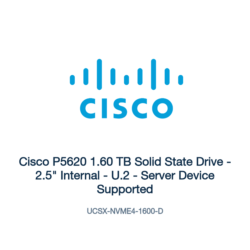 UCSX-NVME4-1600-D: Cisco P5620 1.60 TB Solid State Drive