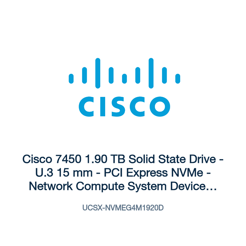 UCSX-NVMEG4M1920D: Cisco 7450 1.90 TB Solid State Drive