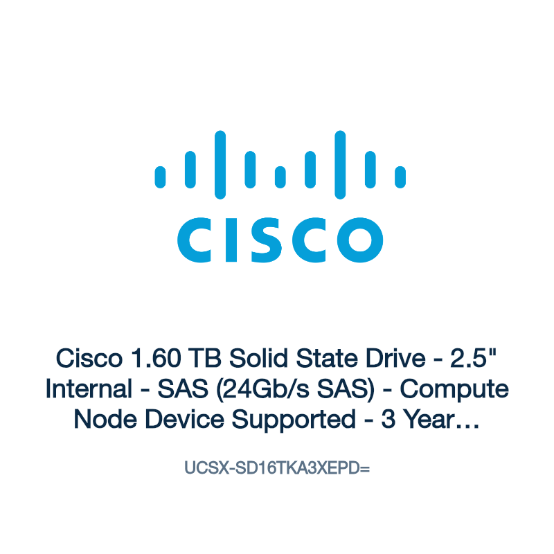 UCSX-SD16TKA3XEPD=: Cisco 1.60 TB Solid State Drive