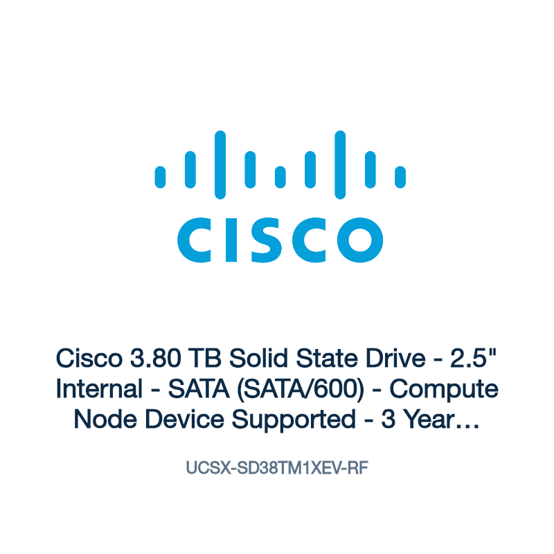 UCSX-SD38TM1XEV-RF: Cisco 3.80 TB Solid State Drive