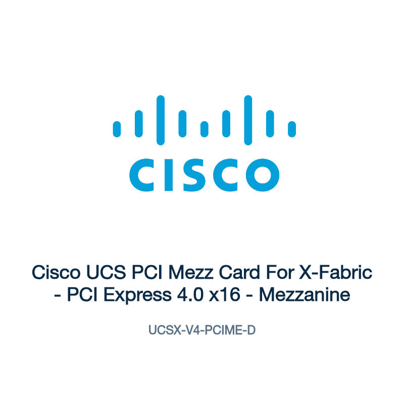 UCSX-V4-PCIME-D: Cisco UCS PCI Mezz Card For X-Fabric