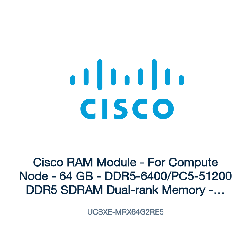 UCSXE-MRX64G2RE5: Cisco RAM Module