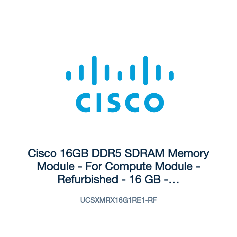 UCSXMRX16G1RE1-RF: Cisco 16GB DDR5 SDRAM Memory Module