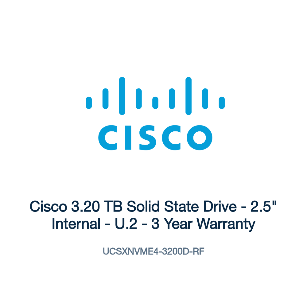 UCSXNVME4-3200D-RF: Cisco 3.20 TB Solid State Drive