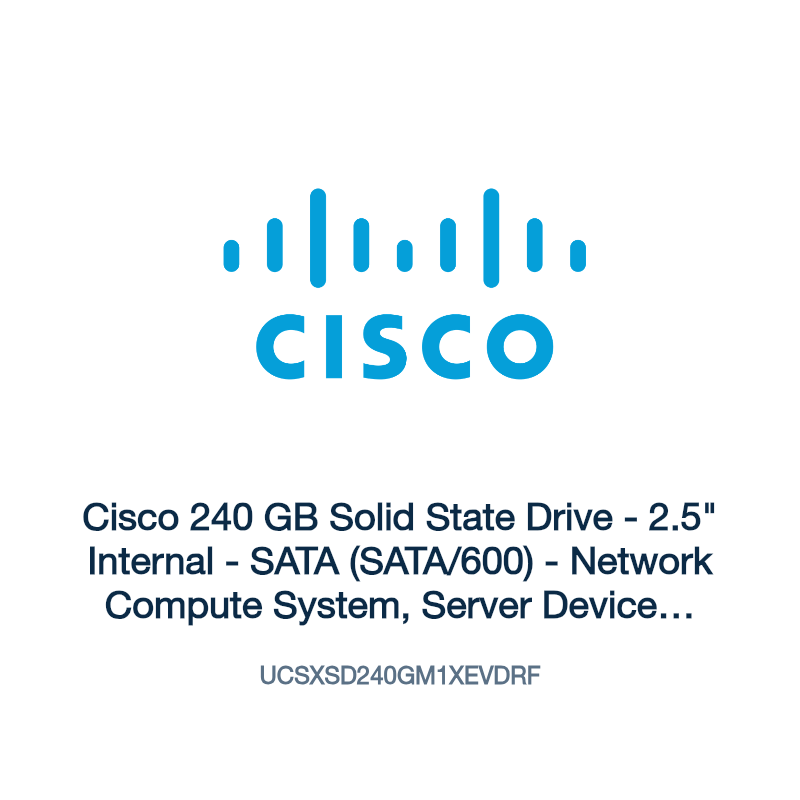 UCSXSD240GM1XEVDRF: Cisco 240 GB Solid State Drive