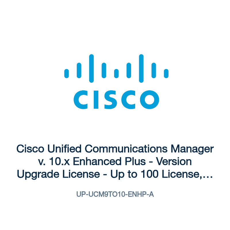 UP-UCM9TO10-ENHP-A: Cisco Unified Communications Manager v. 10.x Enhanced Plus