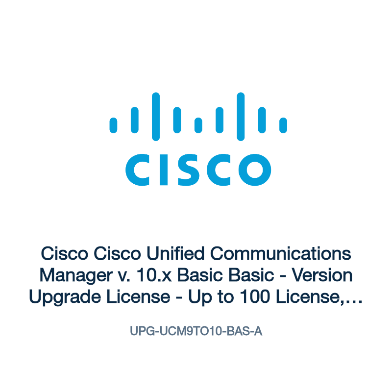 UPG-UCM9TO10-BAS-A: Cisco Cisco Unified Communications Manager v. 10.x Basic Basic